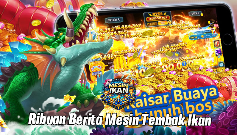 Pusat Tempat Mesin Game Tembak Ikan Paling Favorit 2026
